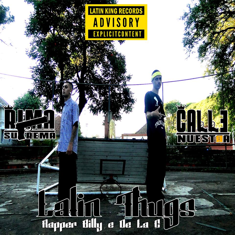Rappers gaúchos Billy & Brunno De La C lançam EP ‘Latin Thugs”