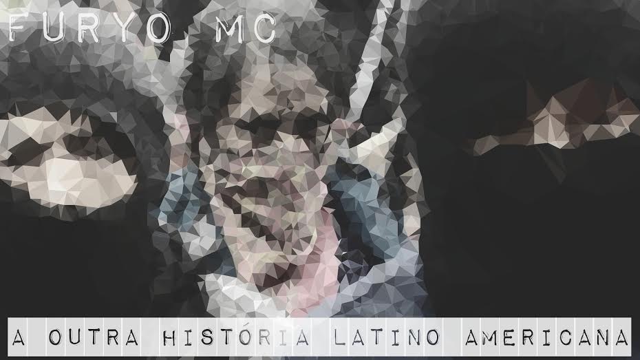 Ouça “A Outra História Latino Americana”, novo single de Furyo Mc