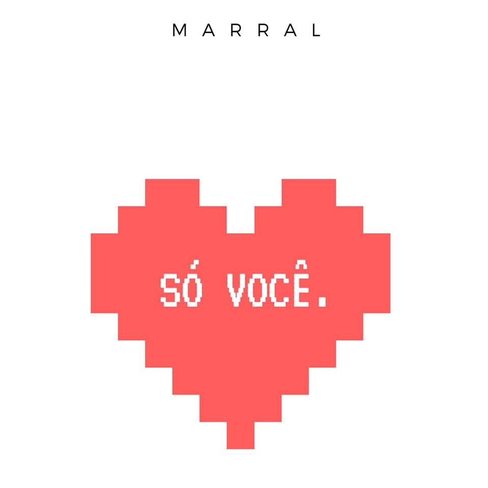 Ouça ‘Só Você’, novo single de Marral