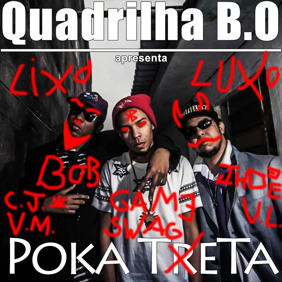 Grupo Quadrilha B.O lança mixtape ‘Poka Treta’