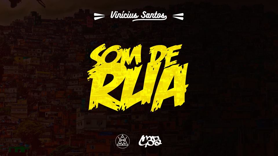 Vinícius Santos apresenta ‘Som de Rua’, primeira faixa de sua mixtape