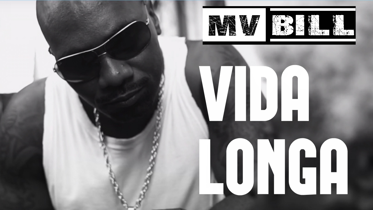 MV Bill apresenta single ‘Vida Longa”