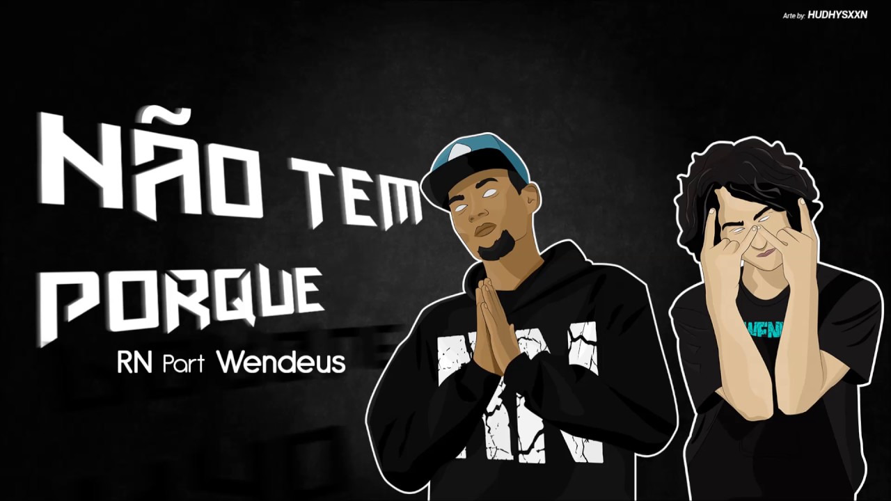 RN lança single ‘Não Tem Porque’ com participação de Wendeus