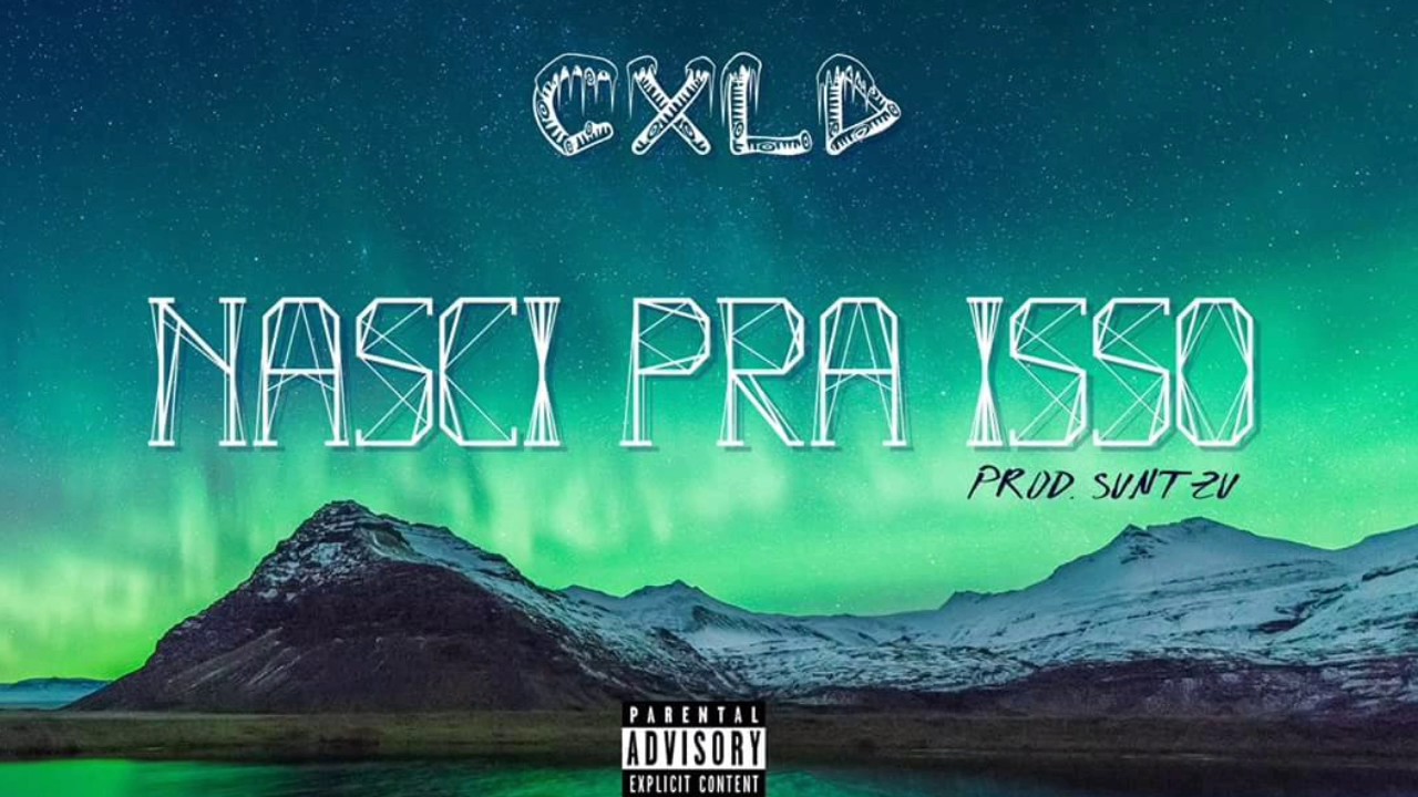 CXLD lança single “Nasci pra isso”
