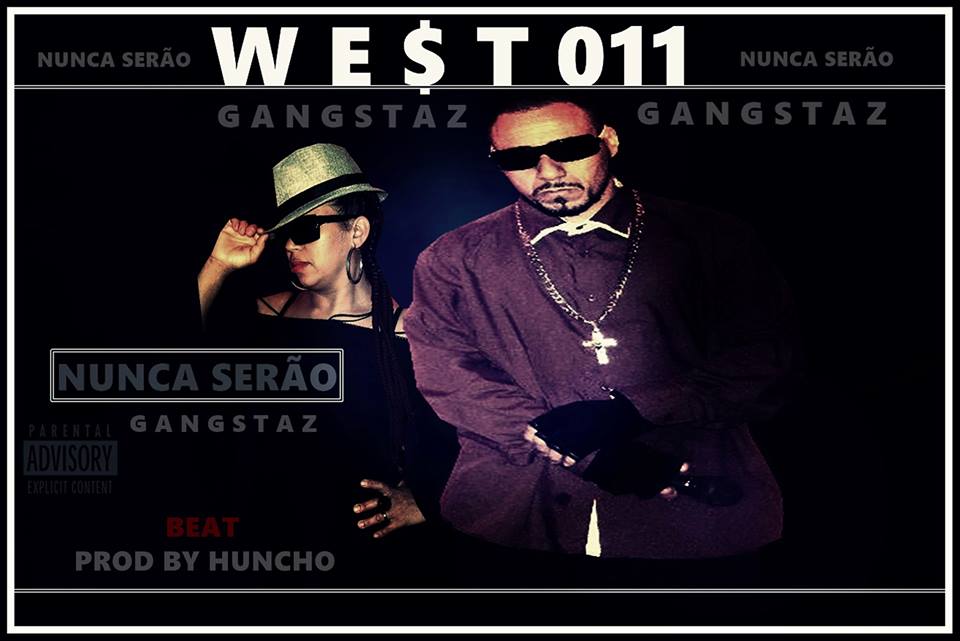 WEST011 lança single “Nunca Serâo”