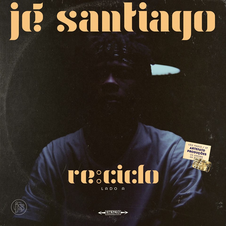 Ouça “”Re:Ciclo – Lado A”, álbum de estreia de Jé Santiago