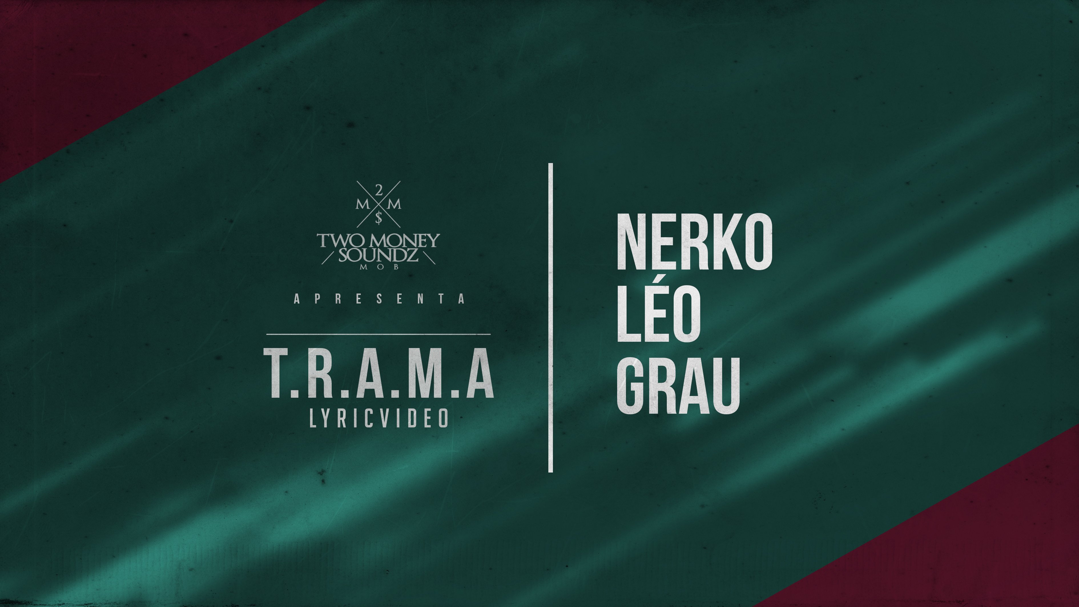Trio Nerko, Léo e GRAU apresentam o single T.R.A.M.A,