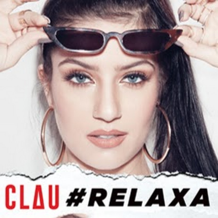 A cantora Clau lança o EP “#Relaxa – Remix”, em todas as plataformas digitais