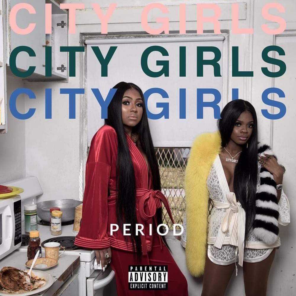 City Girls solta álbum de estreia “Period” e clipe “I’ll Take Your Man”