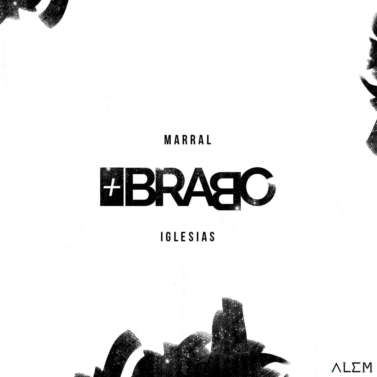 Marral e Iglesias juntos no single ‘+BRABO’