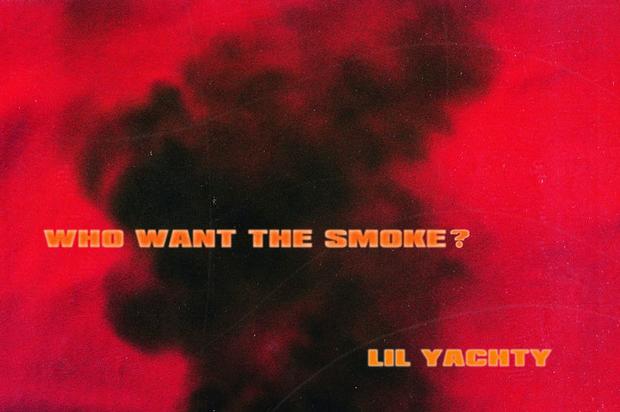 Lil Yachty - Who Want The Smoke