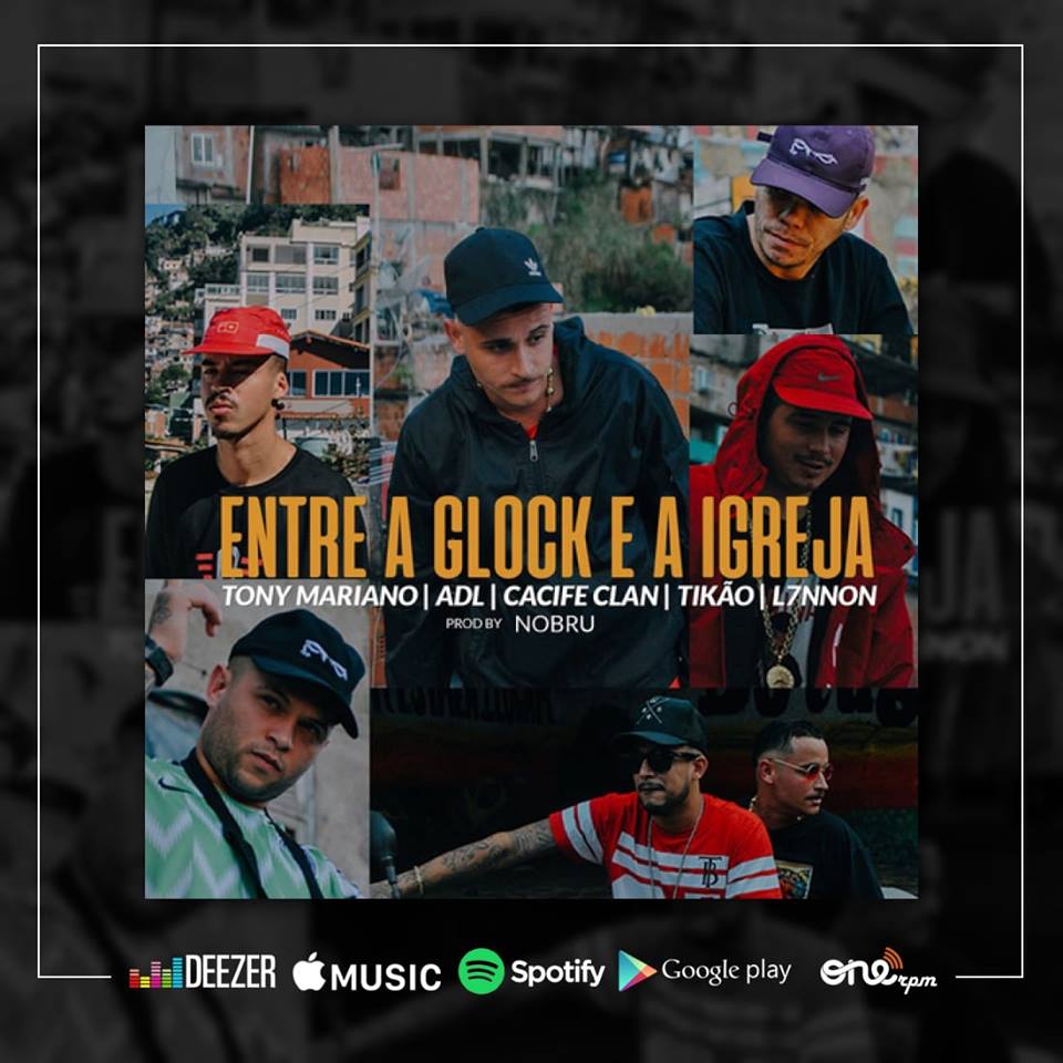 Tony Mariano se une a ADL, Cacife Clan, L7nnon e MC Tikão no clipe ‘Entre a Glock e a Igreja’
