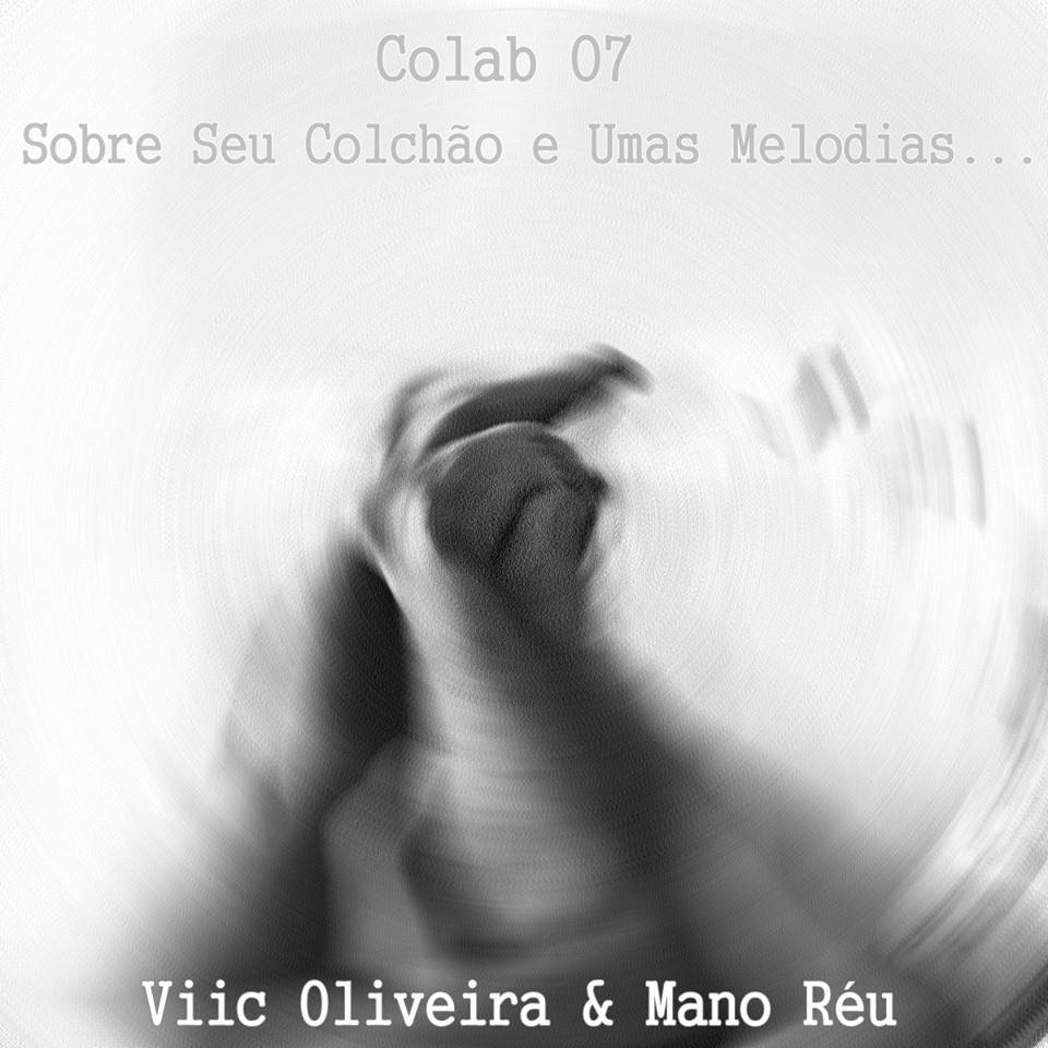 Colab 7 com Viic Oliveira & Mano Réu