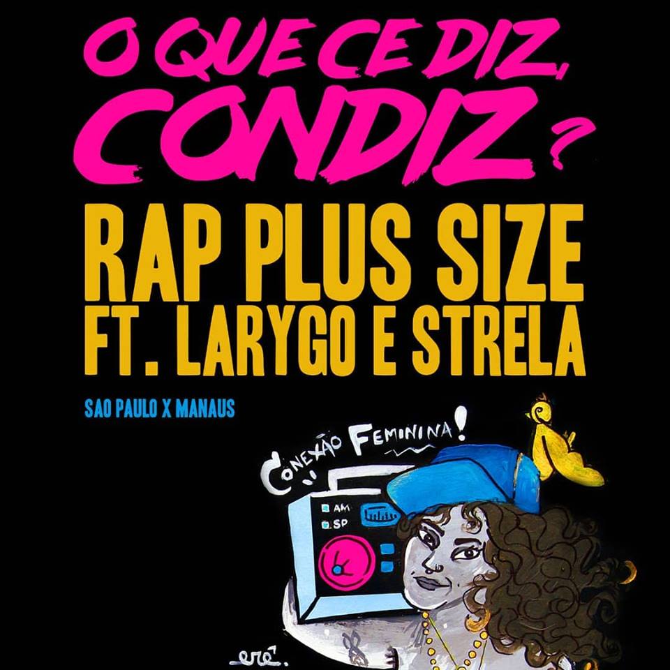 Rap Plus Size se une a LaryGo & Strela no single “O Que Cê Diz, Condiz?”