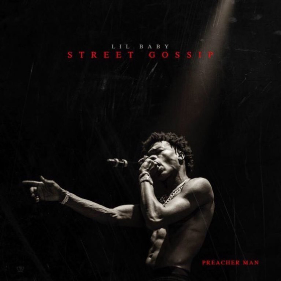 O novo projeto “Street Gossip”, do rapper Lil Baby, já está disponível. Ouça o single “Global”.