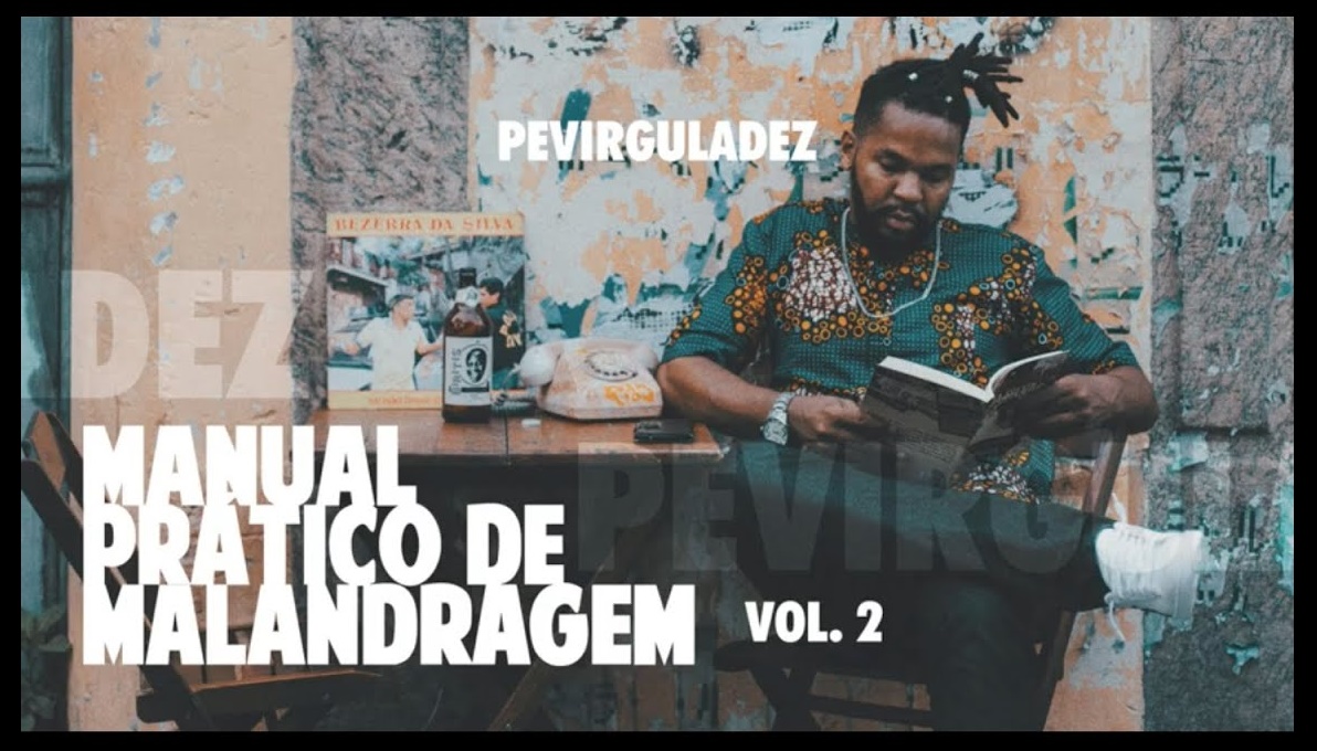 Pevirguladez lança álbum “Manual prático de malandragem vol-2” mesclando ritmos e literaturara