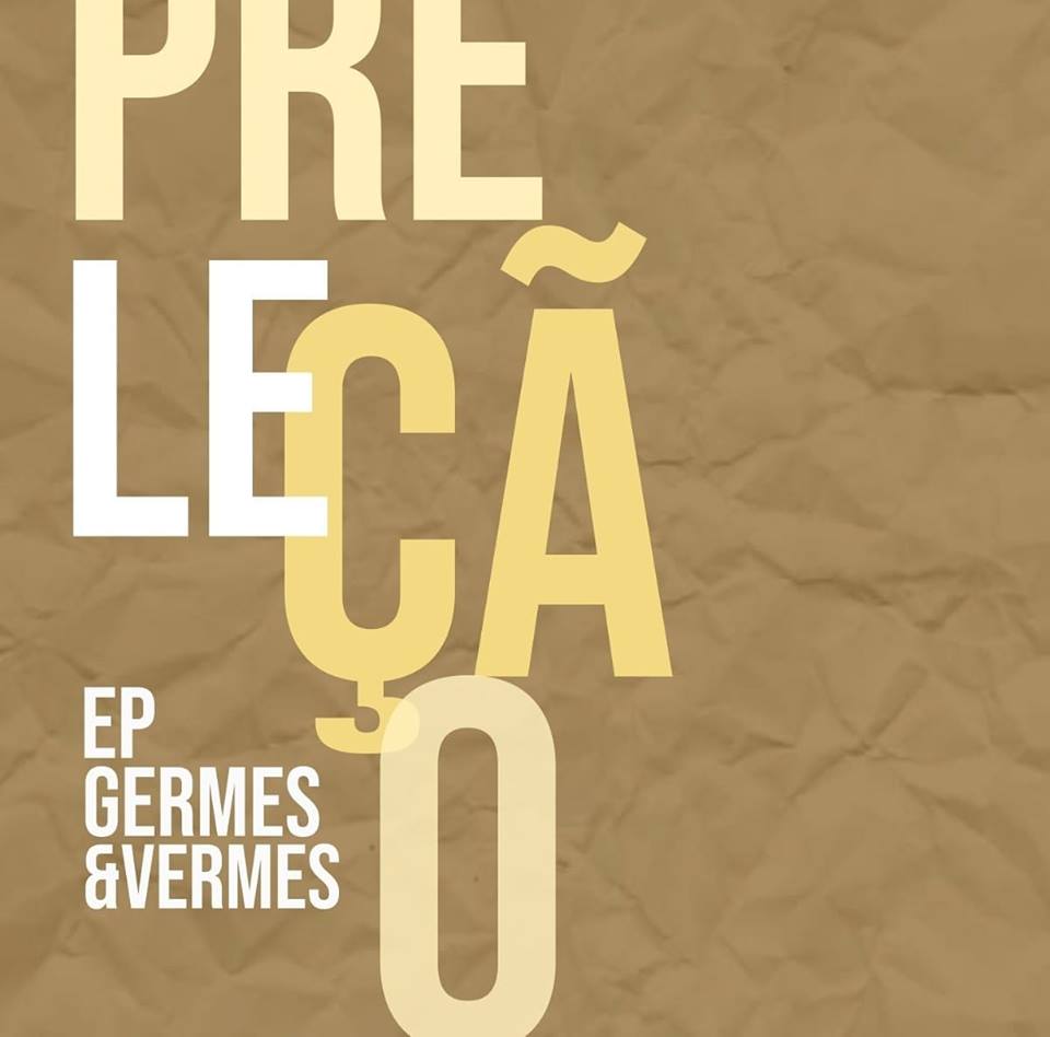 Preleção apresenta seu belíssimo EP de estreia “Germes & Vermes”