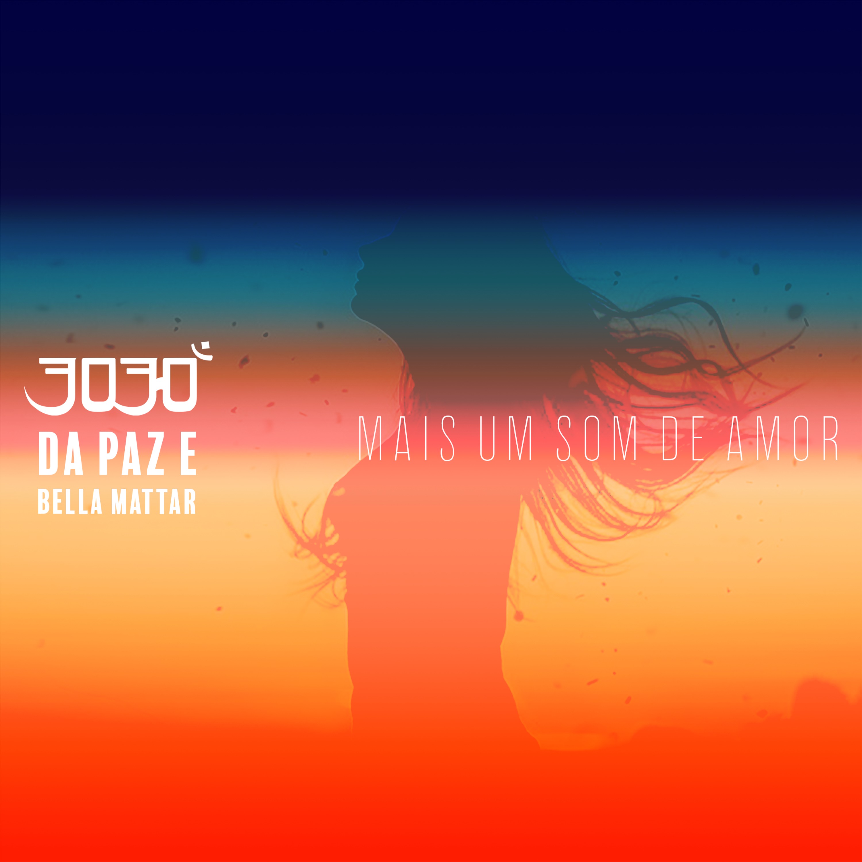 3030 lança single “Mais Um Som De Amor” em parceria com DaPaz e Bella Mattar