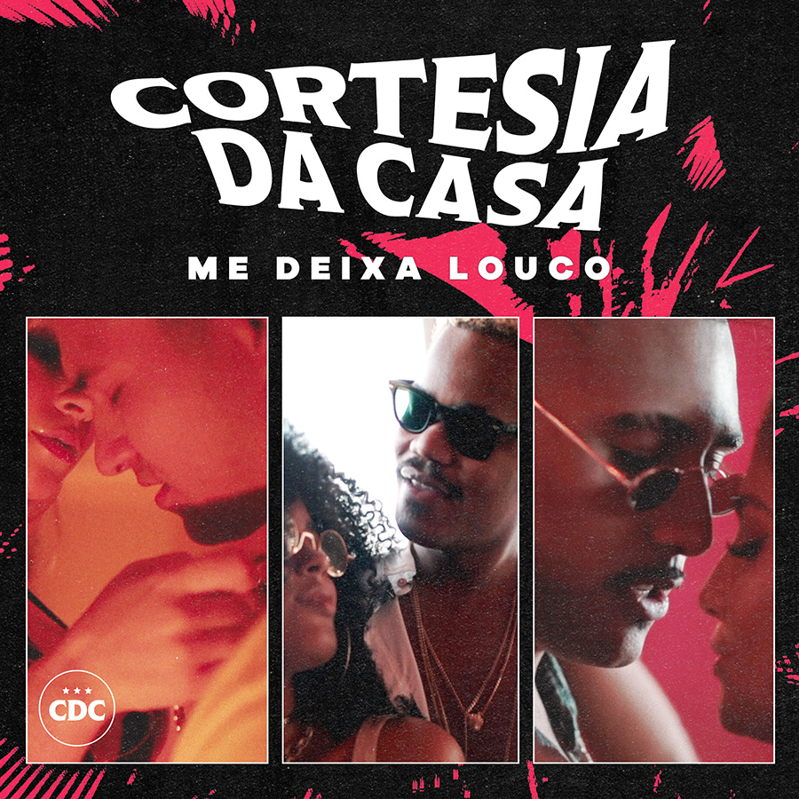 Cortesia da Casa apresenta a faixa “Me Deixa Louco” em todos os aplicativos de música. Assista também ao videoclipe.