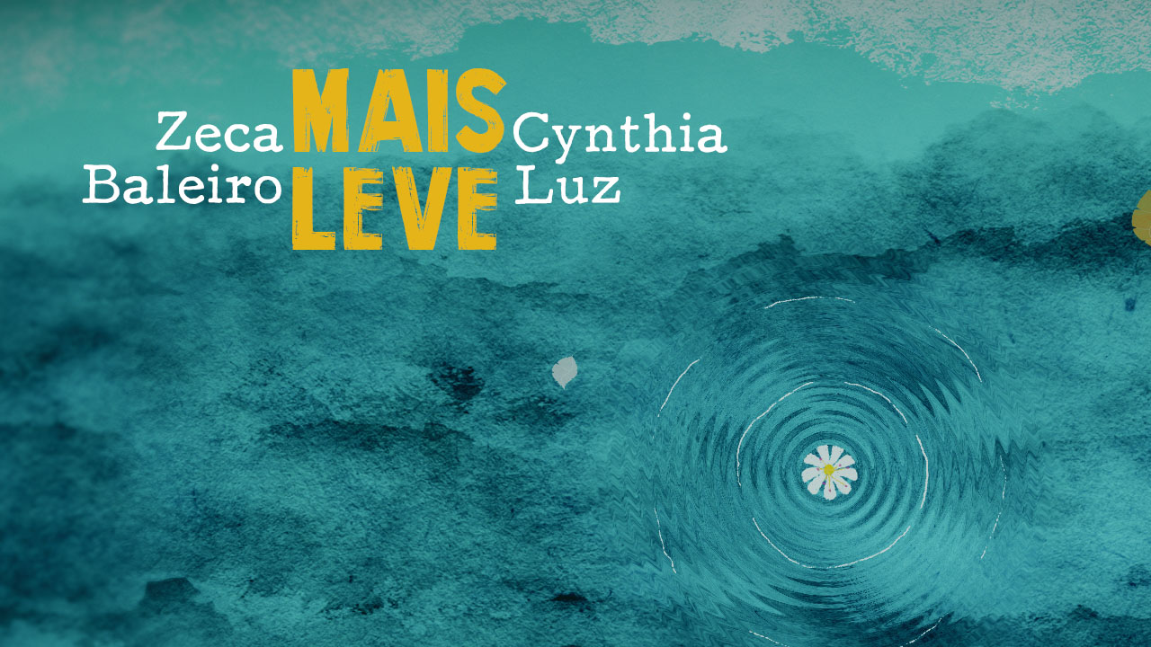 ‘Mais Leve’, Parceria de Zeca Baleiro e Cynthia Luz ganha clipe
