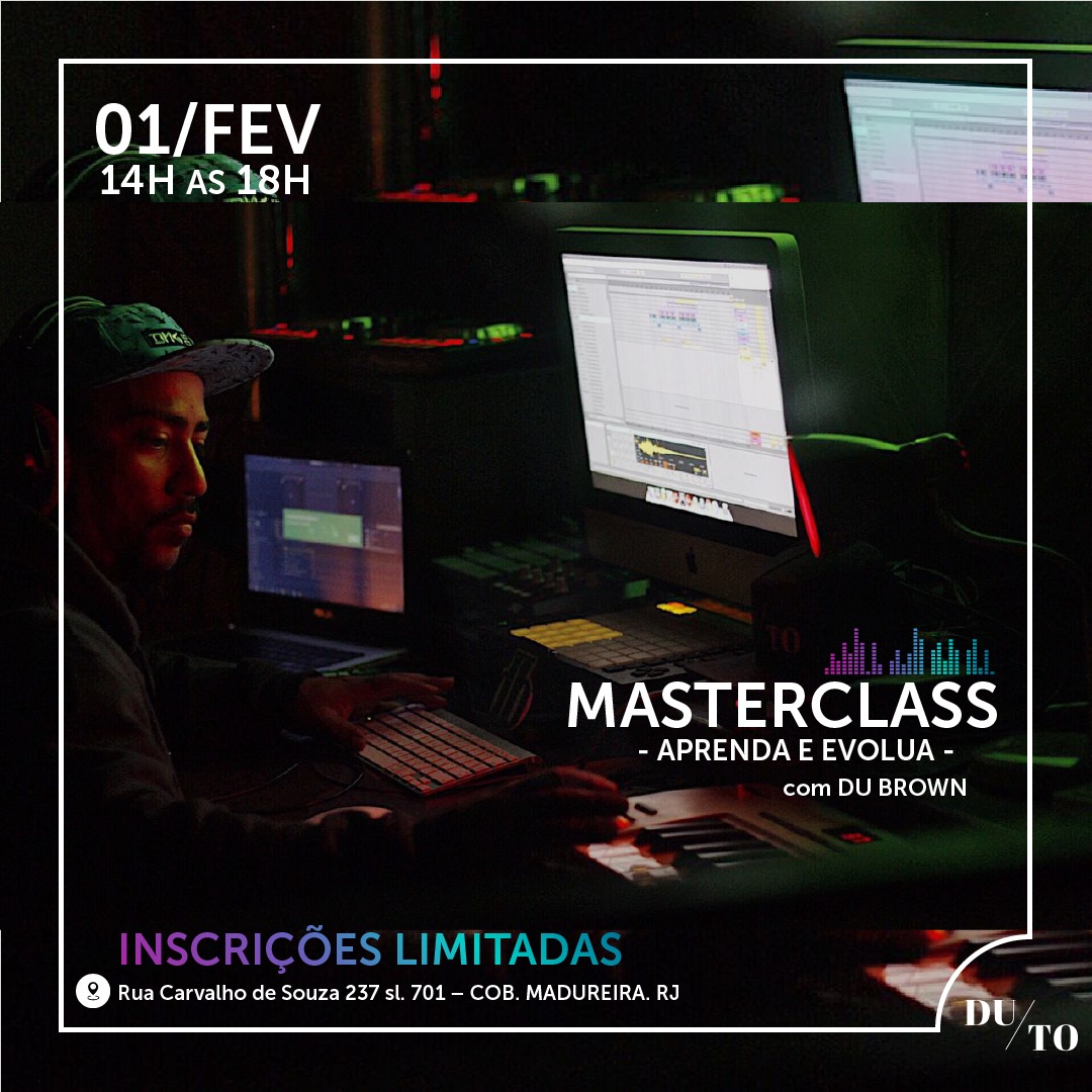 Master Class DuBrown – Aprenda e evolua  nos processos de criação de beat’s