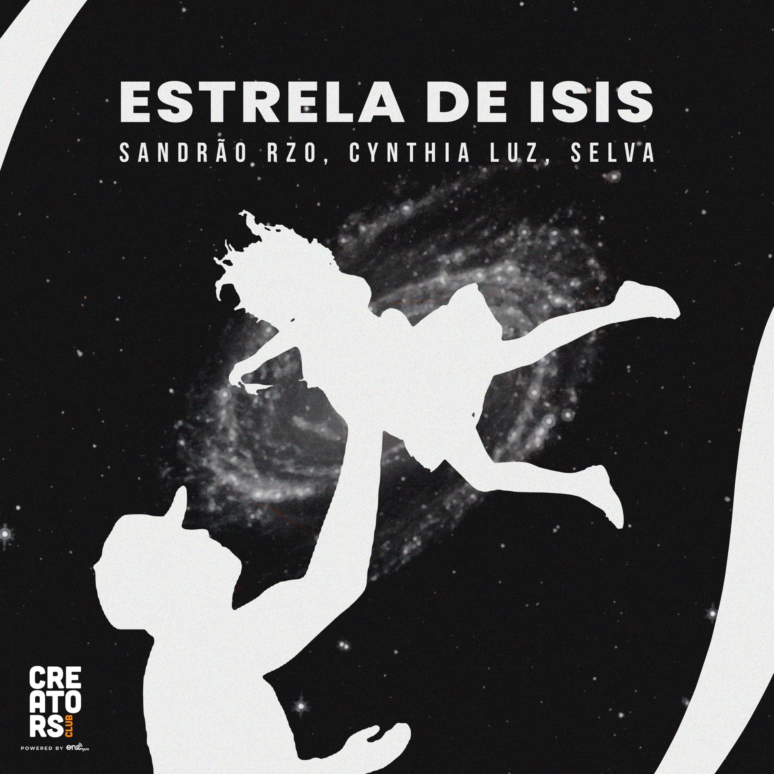 Sandrão RZO lança “Estrela de Isis” em parceria com Cynthia Luz e SELVA