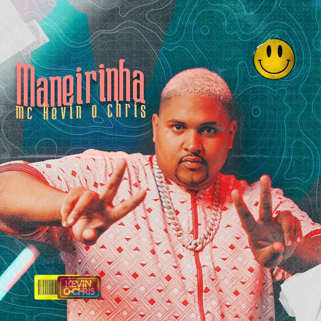 Kevin O Chris lança ‘Maneirinha’