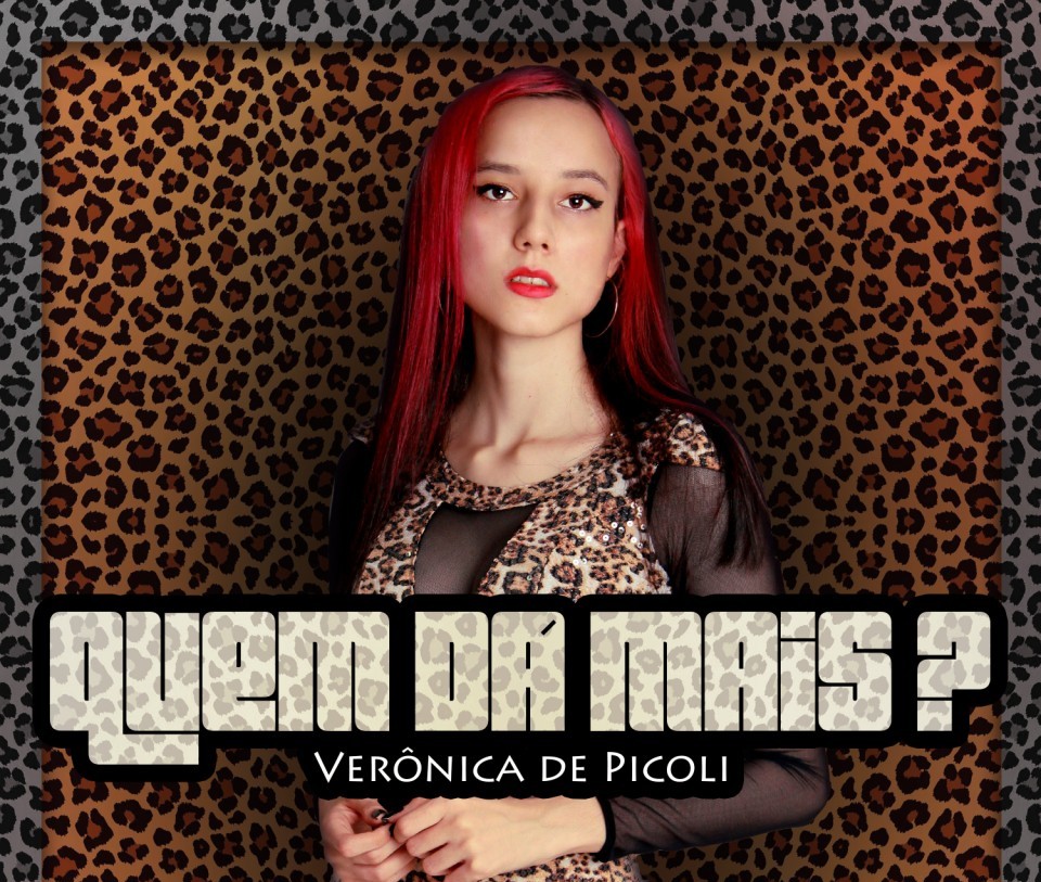 “Quem Dá Mais?” é o novo single da cantora Verônica de Picoli